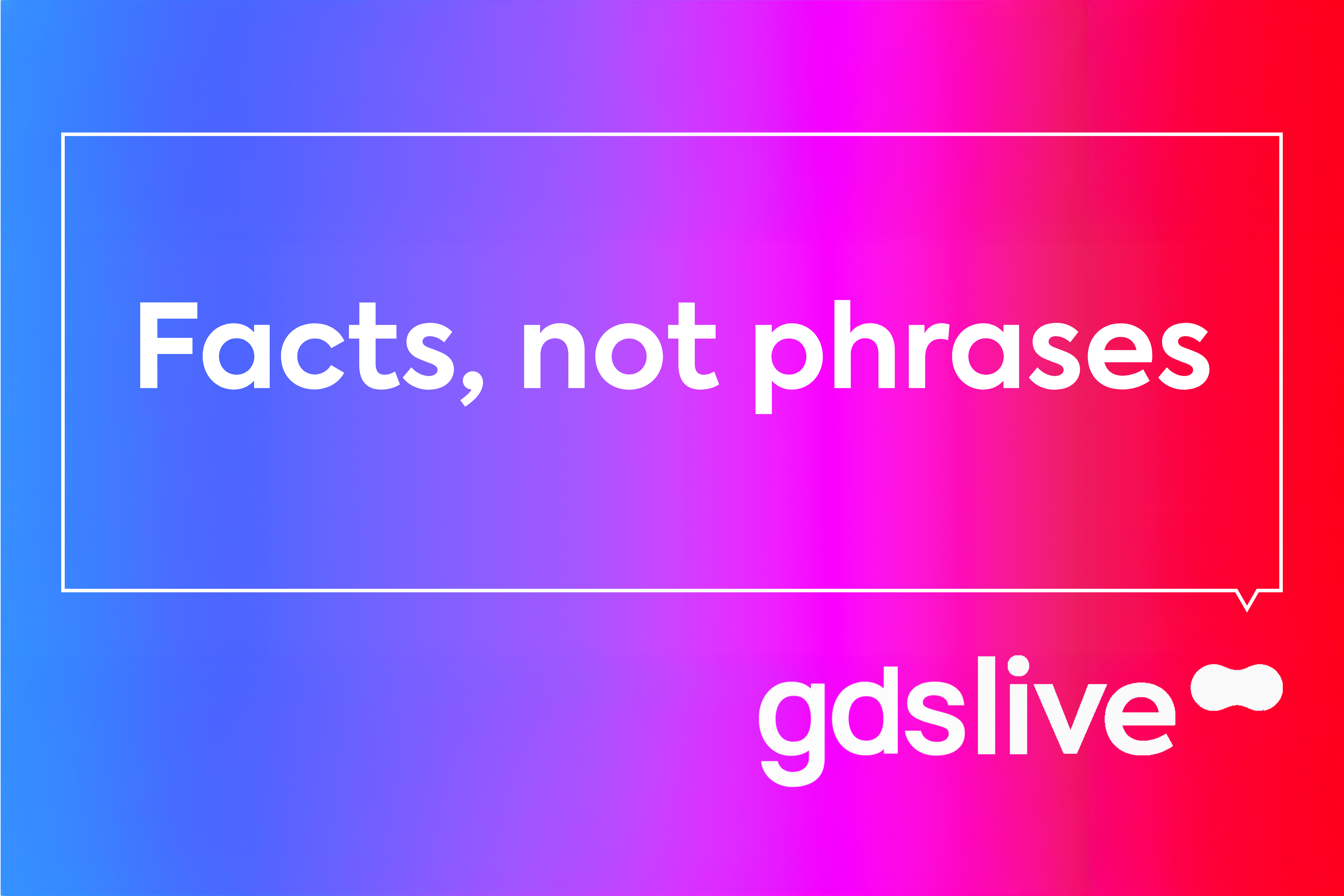 gdslive 2025: Facts over fluff