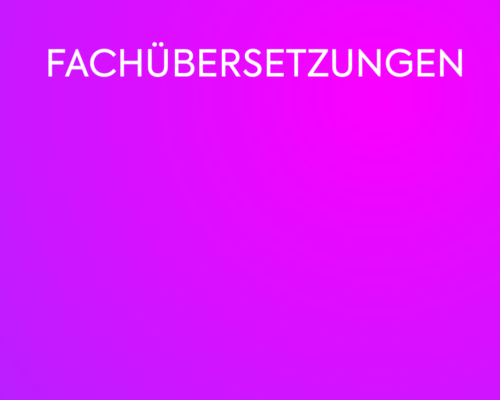 FACH­ÜBERSETZUNGEN