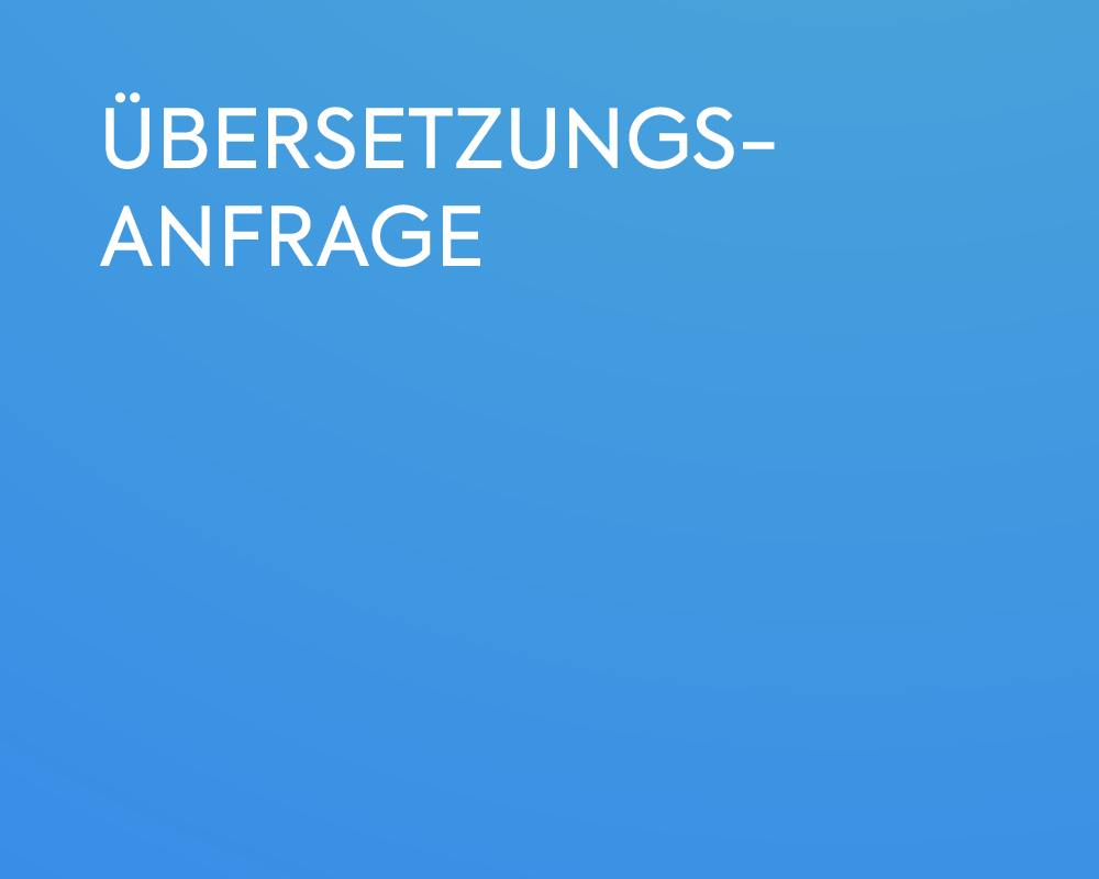 ÜBERSETZUNGS­ANFRAGE