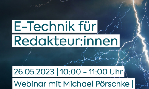 E-Technik für Redakteur:innen