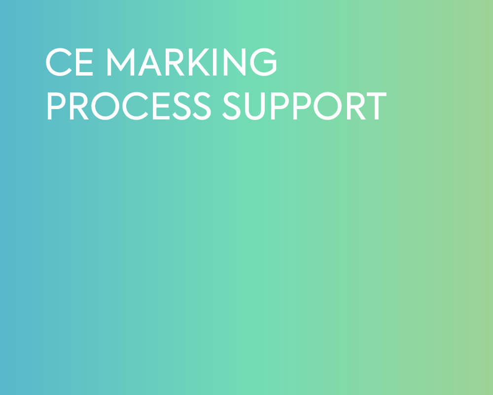 CE MARKING PROCESS SUPPORT